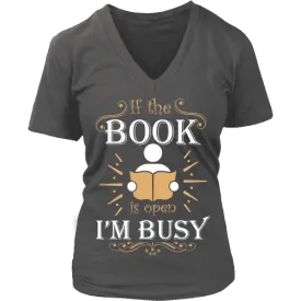 If The Book is Open I'm Busy  V-neck