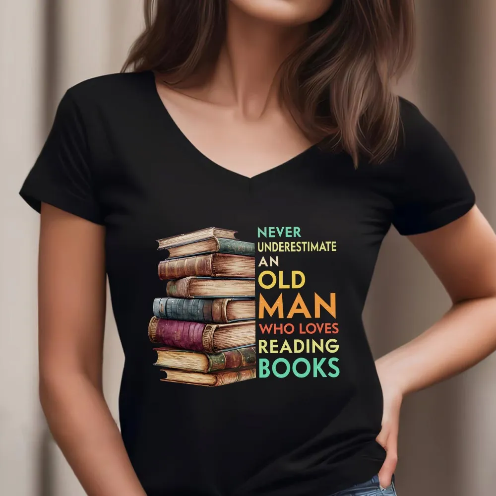 Never Underestimate An Old Man Book Lovers Gift Women's V-neck T-shirt TSVB540